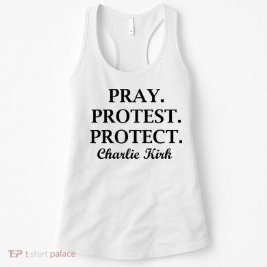 Pray Protest Protect Charlie Kirk Women's Tank Top