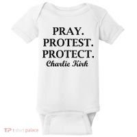 Pray Protest Protect Charlie Kirk Baby Bodysuit thumb 0