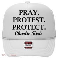 Pray Protest Protect Charlie Kirk Hat thumb 0