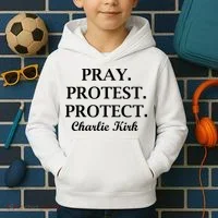Pray Protest Protect Charlie Kirk Kids Hoodie thumb 2
