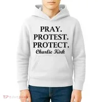 Pray Protest Protect Charlie Kirk Kids Hoodie thumb 4