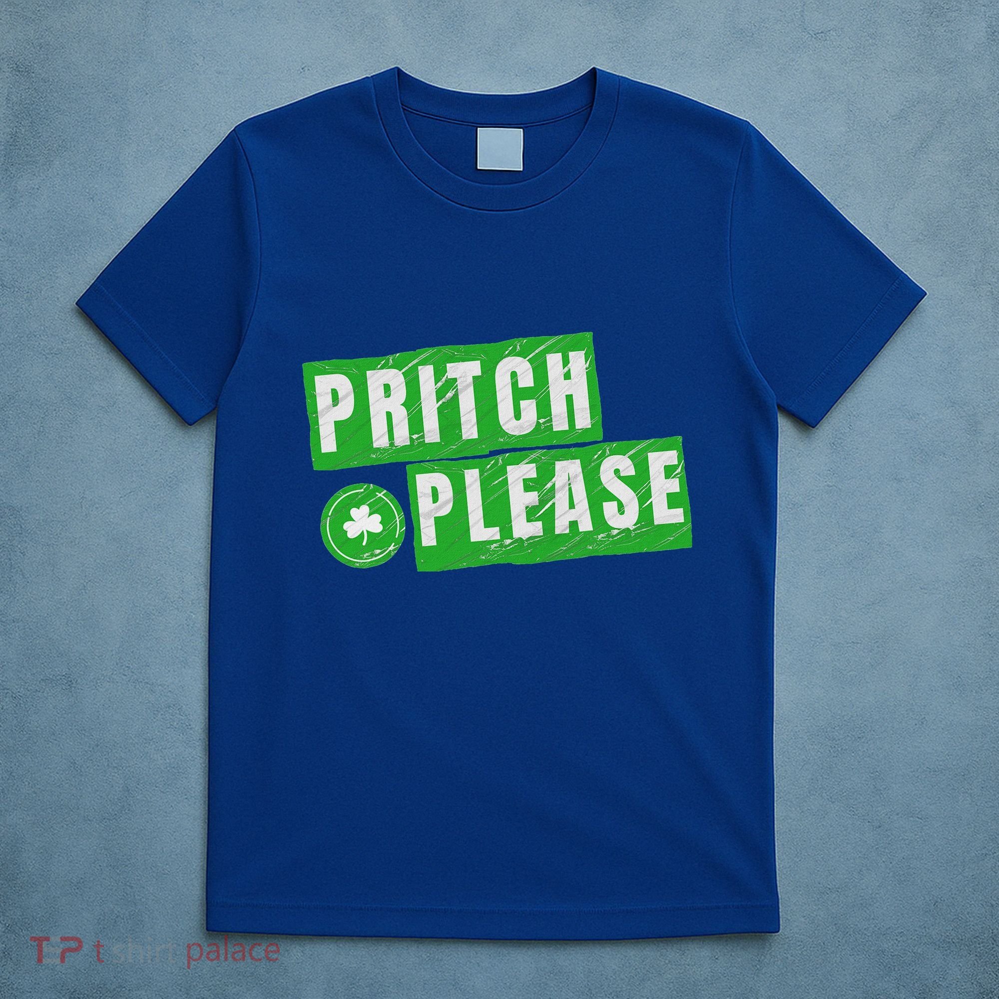 Pritch Please T-Shirt