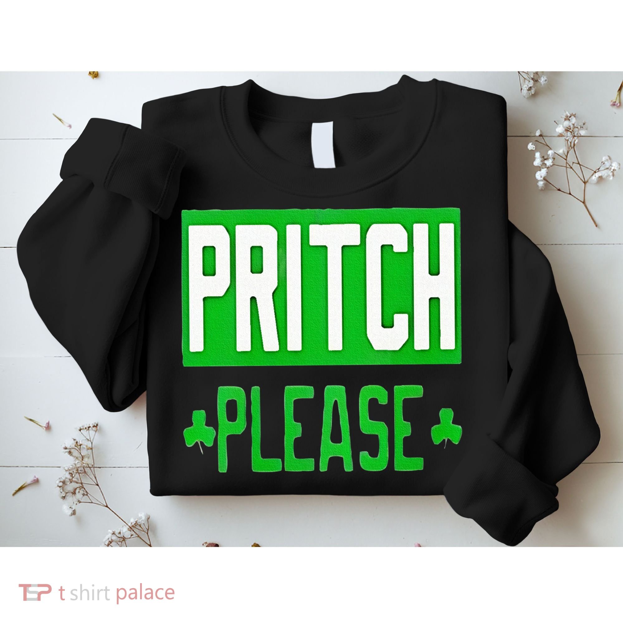 Pritch Please Sweatshirt