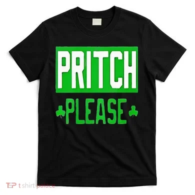 Pritch Please T-Shirt
