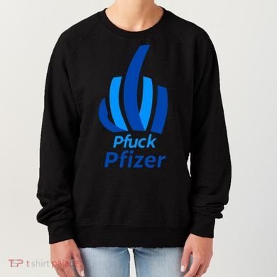 Pfuck Pfizer Women's Sweatshirt