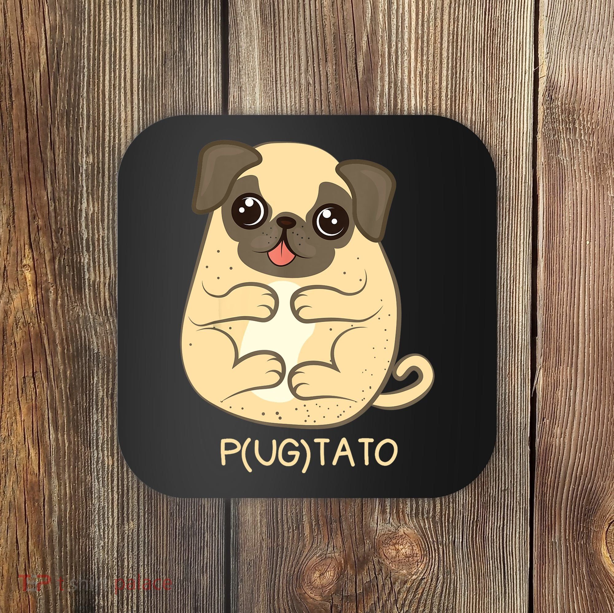 Pugtato Pug Potato Dog Lover TShirt Gift Coaster