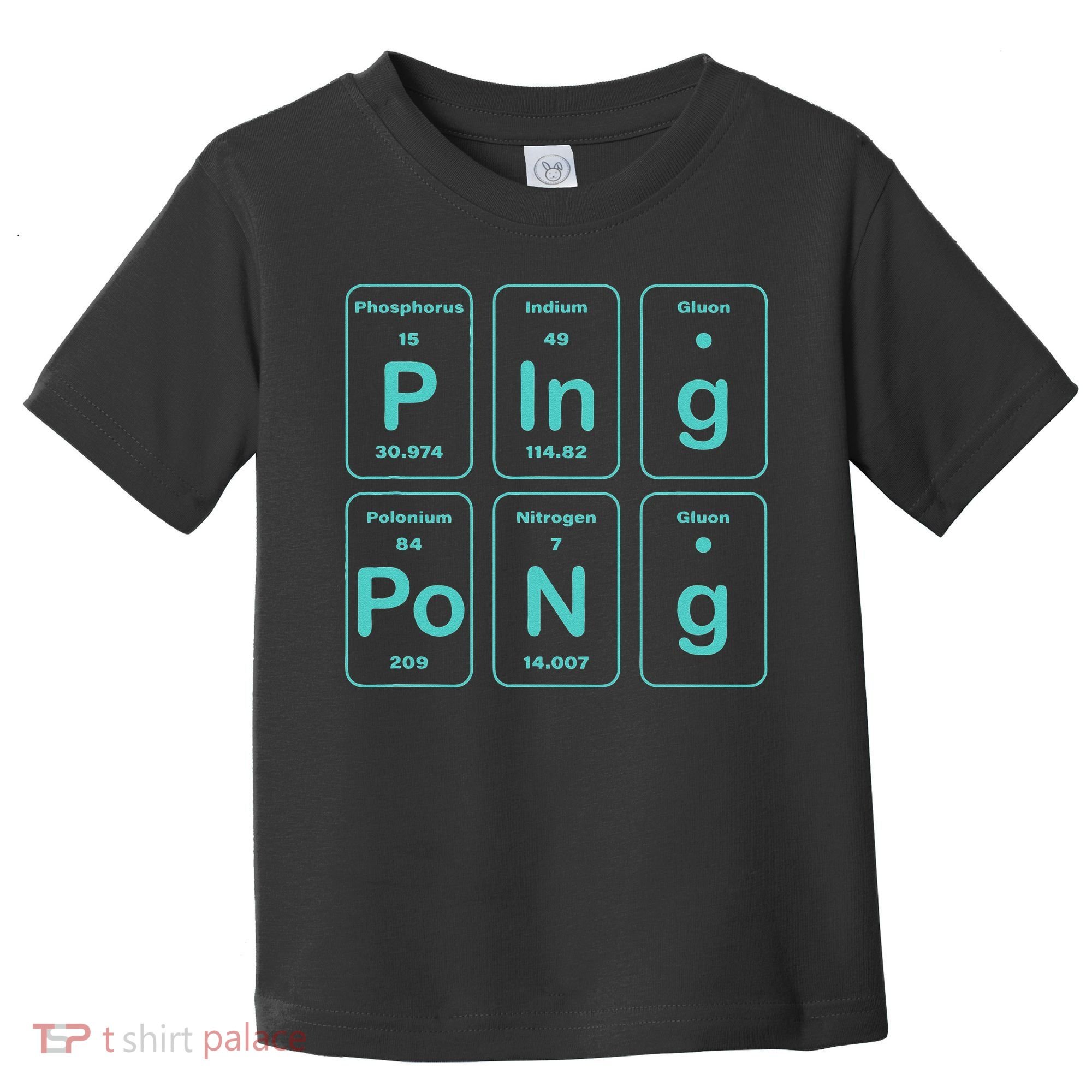 Ping Pong Periodic Table Funny Toddler T-Shirt