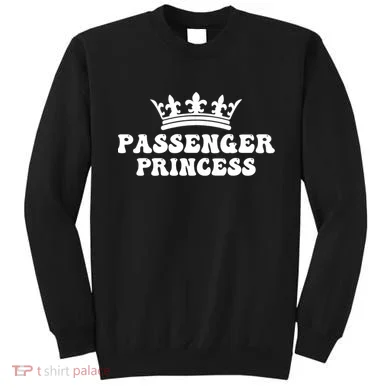 Passenger Princess Sweatshirt