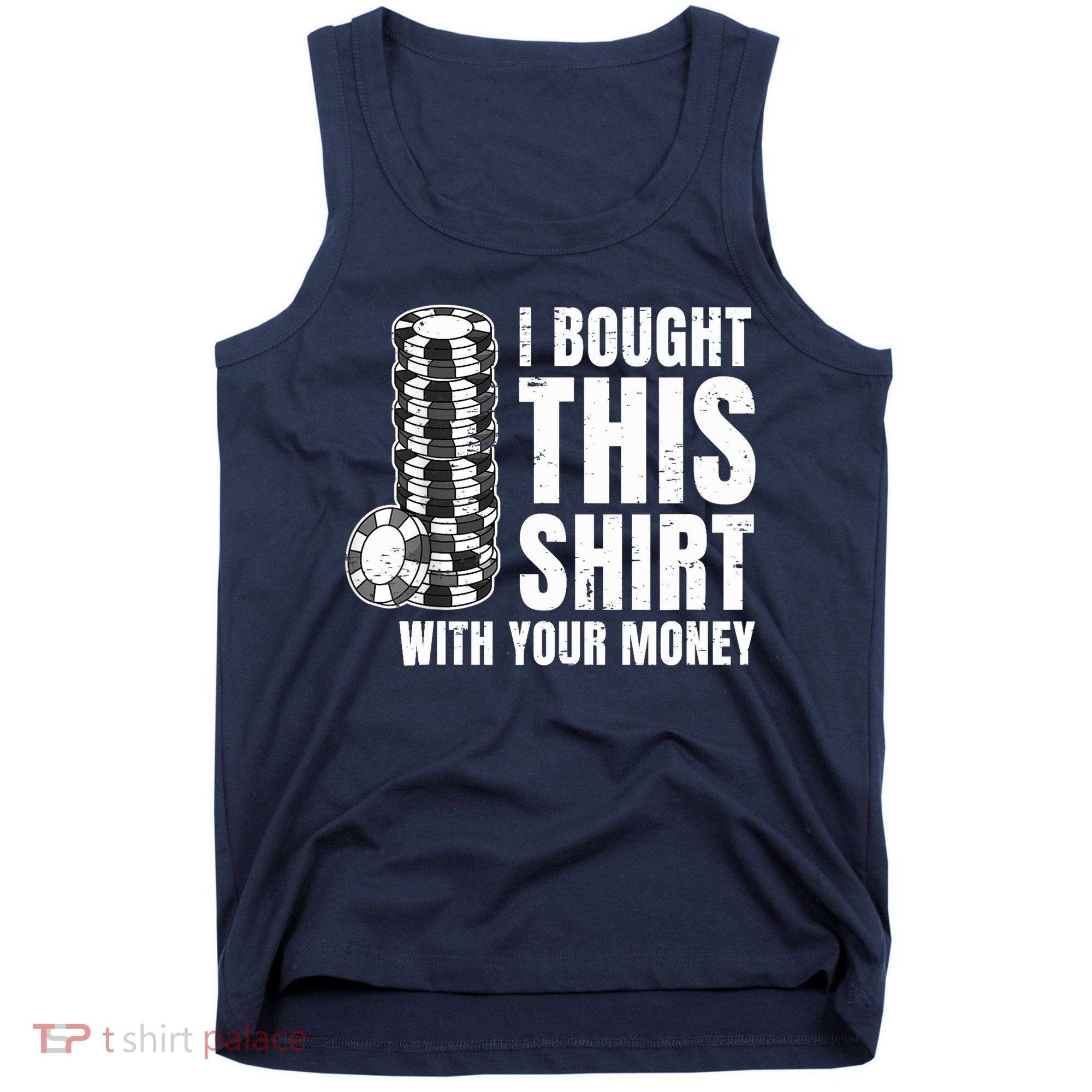Poker Player Poker Cards Game Money Tank Top