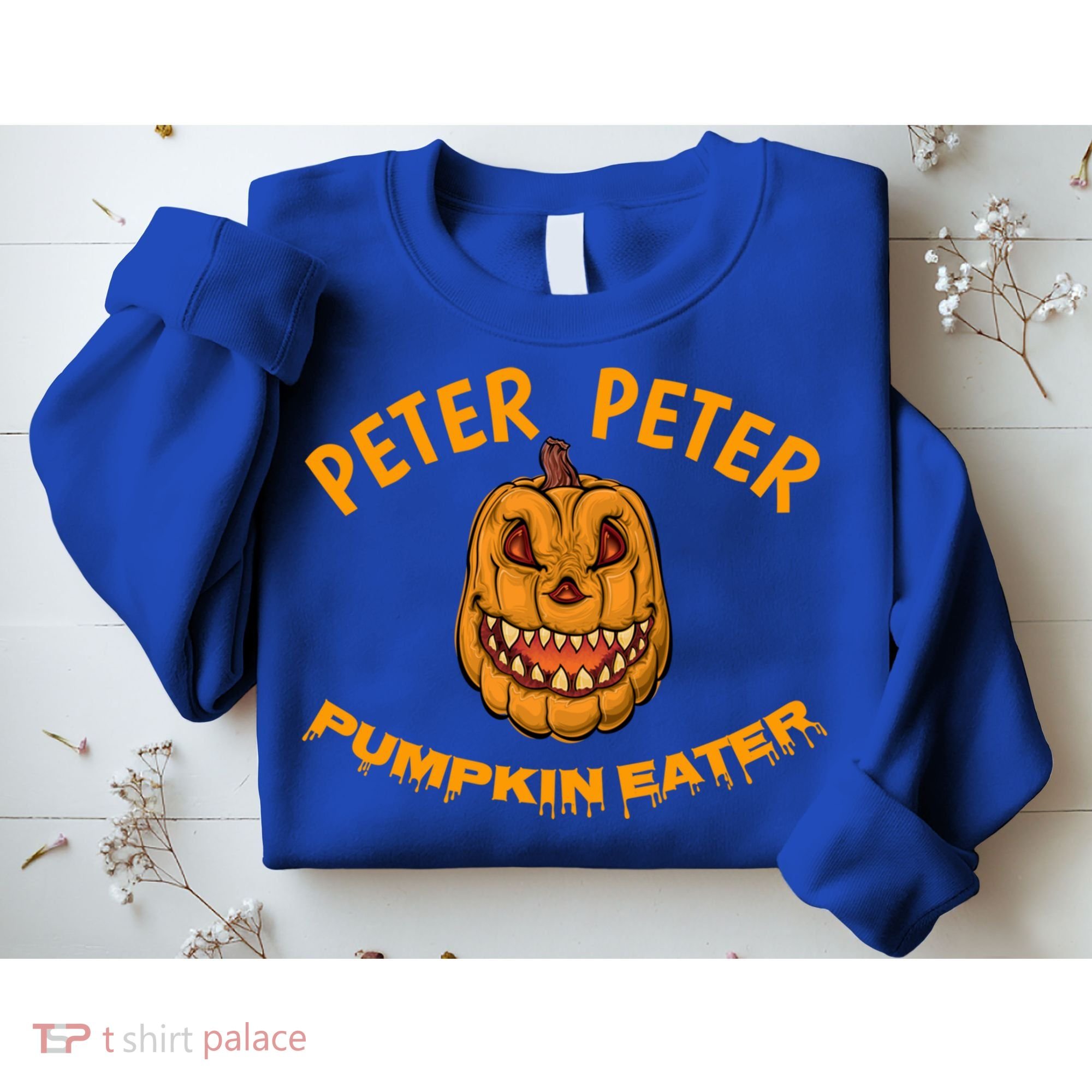 Peter Peter Pumpkin Eater Creepy Halloween Costume Great Gift Sweatshirt