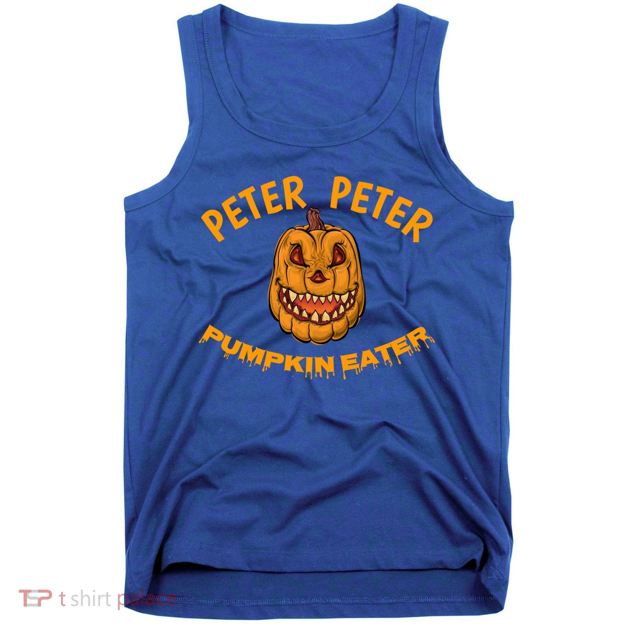 Peter Peter Pumpkin Eater Creepy Halloween Costume Great Gift Tank Top
