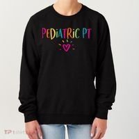 Pediatric PT Physical Therapy Office Staff Appreciation Women's Sweatshirt thumb 0