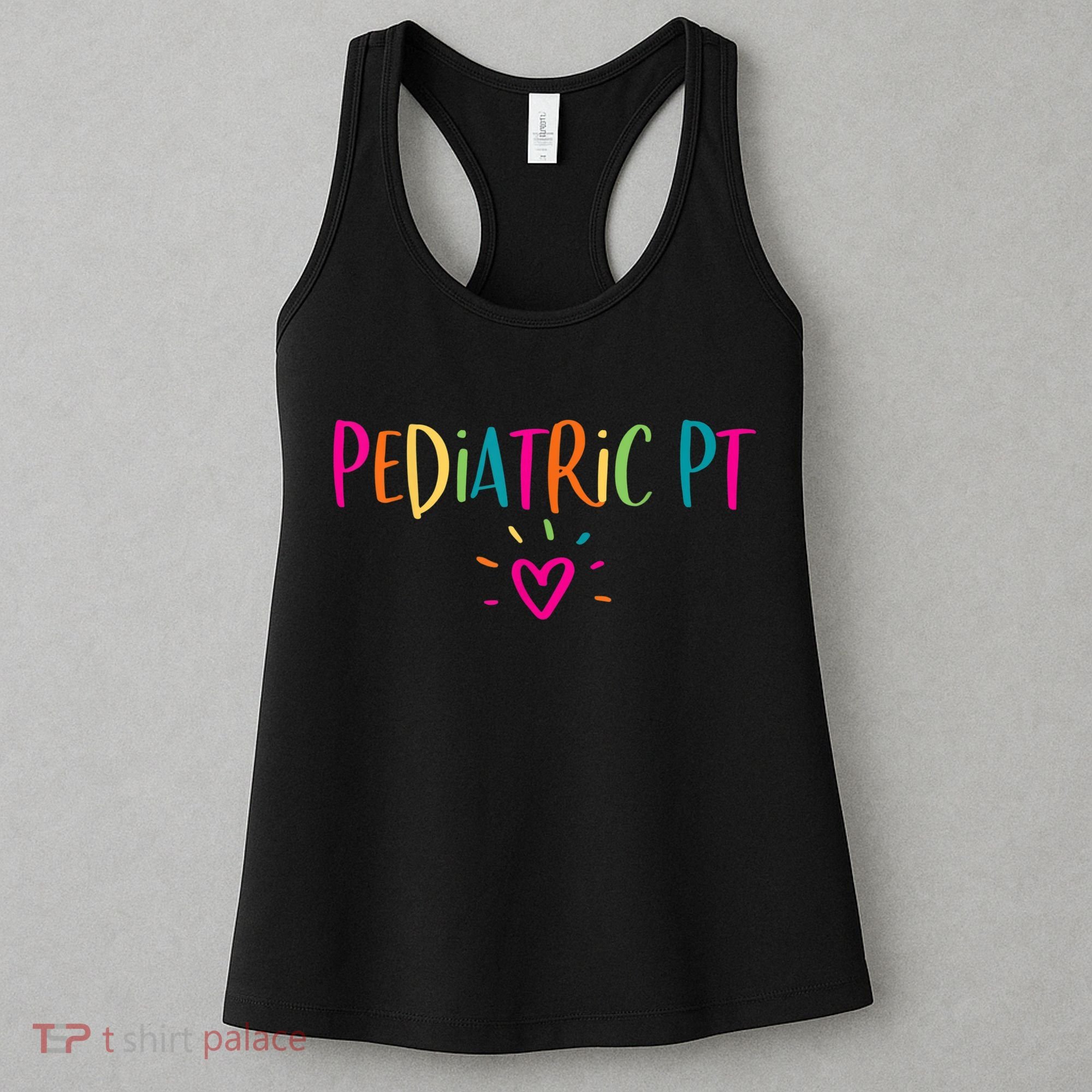 Pediatric PT Physical Therapy Office Staff Appreciation Women's Tank Top