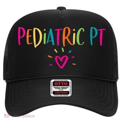 Pediatric PT Physical Therapy Office Staff Appreciation Hat