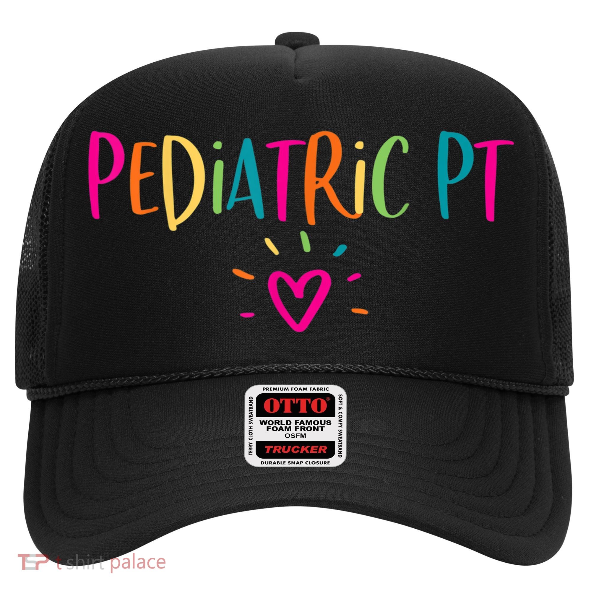 Pediatric PT Physical Therapy Office Staff Appreciation Hat