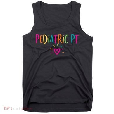 Pediatric PT Physical Therapy Office Staff Appreciation Tank Top