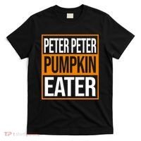 Peter Peter Pumpkin Eater Halloween T-Shirt thumb 0