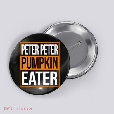 Peter Peter Pumpkin Eater Halloween Button