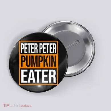 Peter Peter Pumpkin Eater Halloween Button