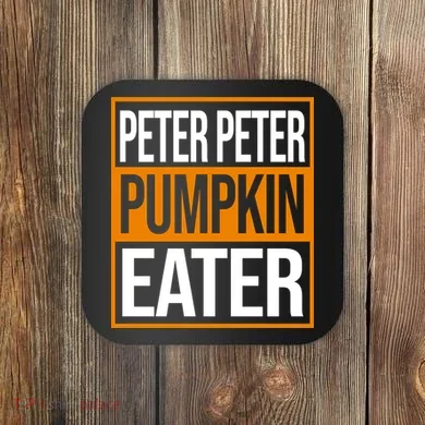 Peter Peter Pumpkin Eater Halloween Coaster
