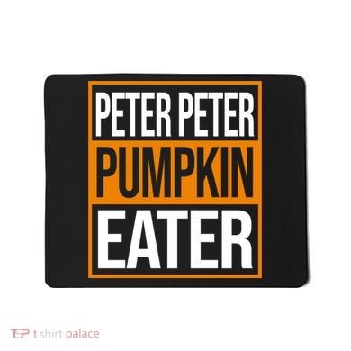 Peter Peter Pumpkin Eater Halloween Mousepad
