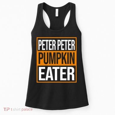 Peter Peter Pumpkin Eater Halloween Women's Tank Top