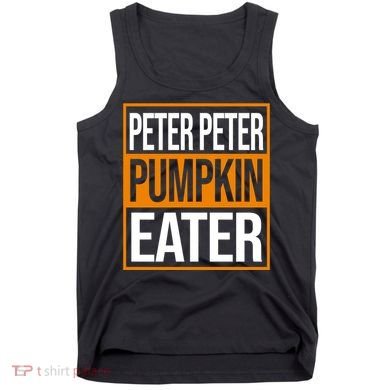 Peter Peter Pumpkin Eater Halloween Tank Top