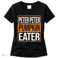 Peter Peter Pumpkin Eater Halloween Women's T-Shirt thumb 0