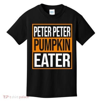 Peter Peter Pumpkin Eater Halloween Kids T-Shirt