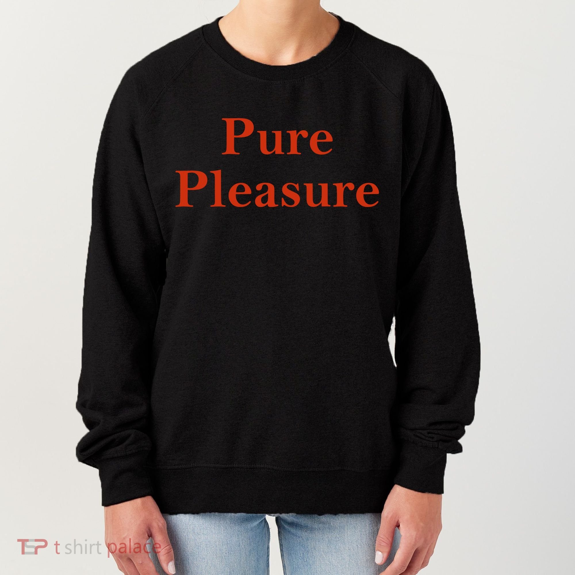 Pure Pleasure Women's Sweatshirt