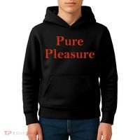Pure Pleasure Kids Hoodie thumb 4