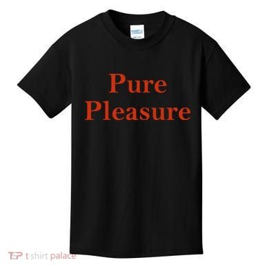 Pure Pleasure Kids T-Shirt