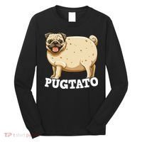 Pugtato Pug Potato Pug Lovers Long Sleeve Shirt thumb 0
