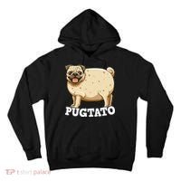 Pugtato Pug Potato Pug Lovers Tall Hoodie thumb 0