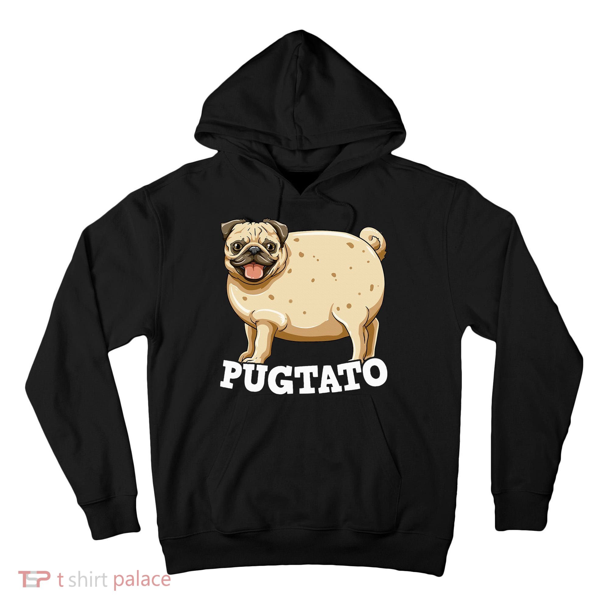 Pugtato Pug Potato Pug Lovers Tall Hoodie