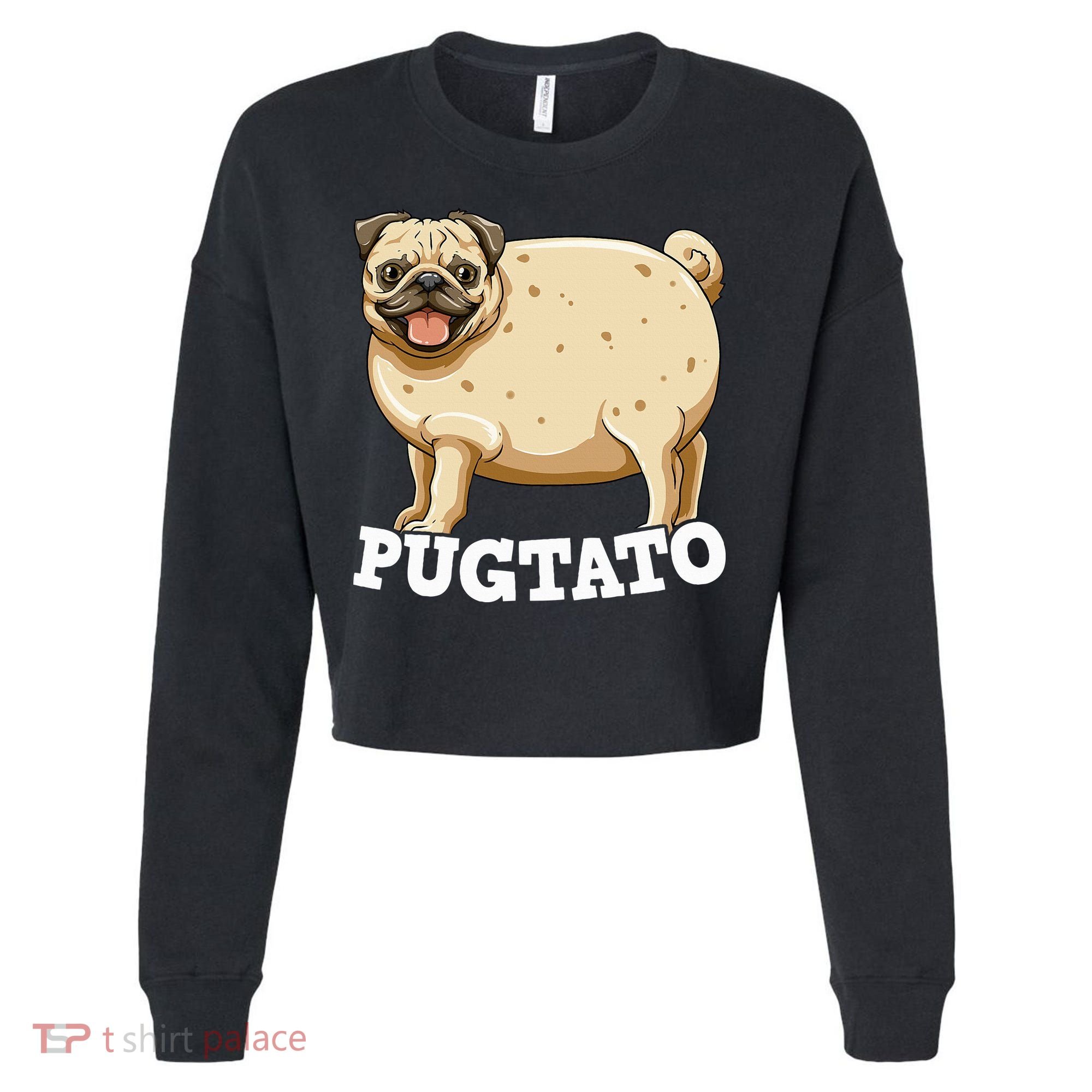 Pugtato Pug Potato Pug Lovers Cropped Pullover Crew