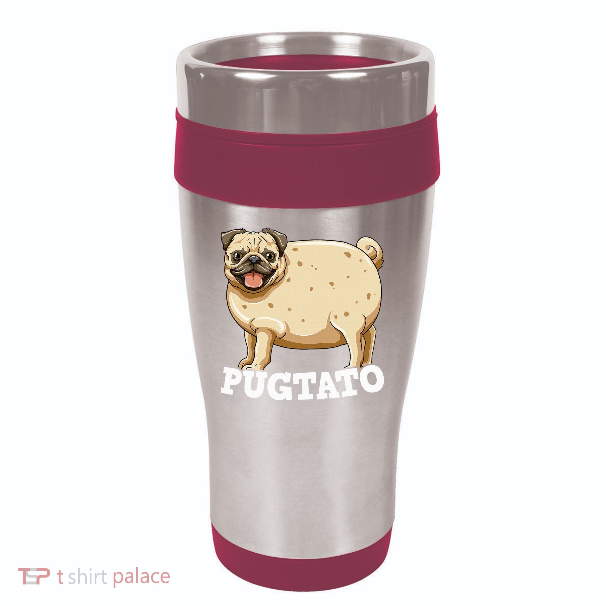 Pugtato Pug Potato Pug Lovers 16oz Travel Tumbler