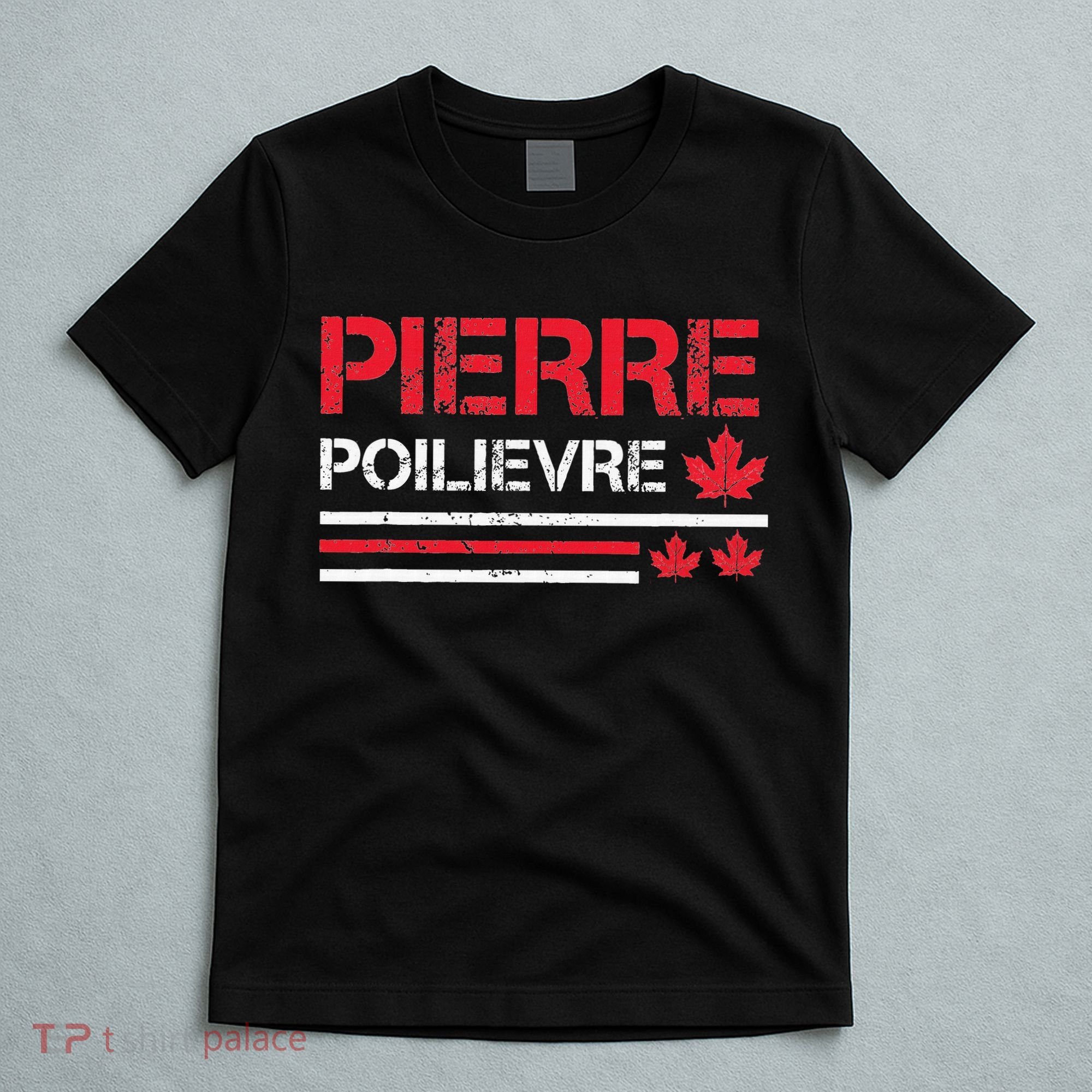 Pierre Poilievre Pierre Poilievre Prime Minister T-Shirt
