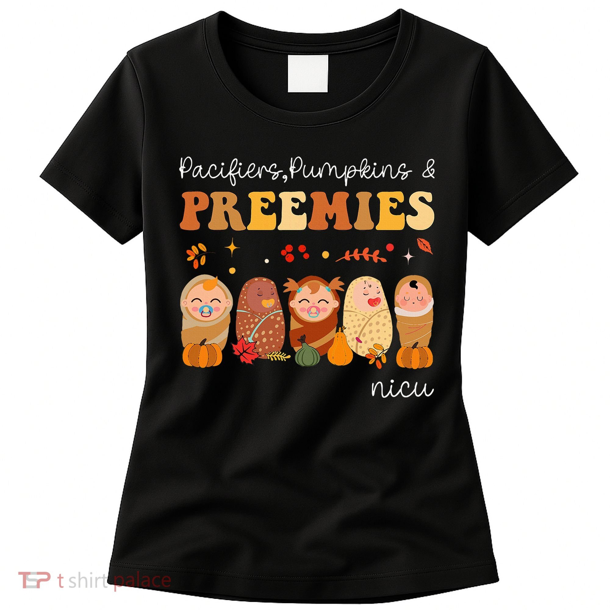 Pacifiers Pumpkins & Preemies Neonatal Nicu Nurse Halloween Women's T-Shirt