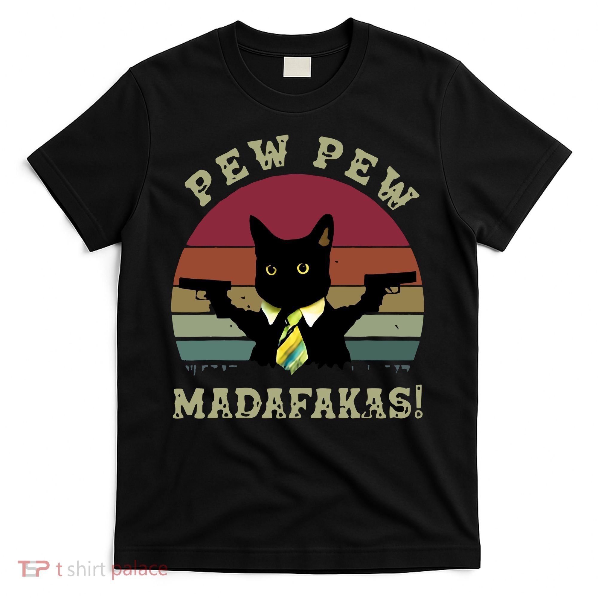 Peww Pew Pew Peww Madafakas Vintage Cat Lover T-Shirt