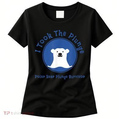 Polar Plunge Polar Bear I Took The Plunge Women's T-Shirt