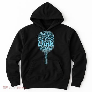 Pickleball Phrases Pickleball Hoodie