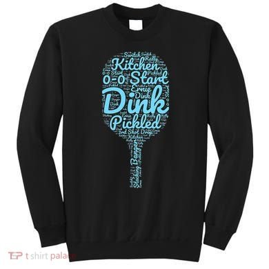 Pickleball Phrases Pickleball Sweatshirt