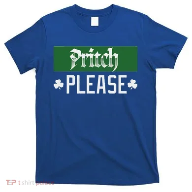 Pritch Please T-Shirt