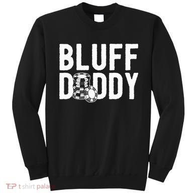Poker Player Poker Cards Game I Bluff Bluffing Sweatshirt