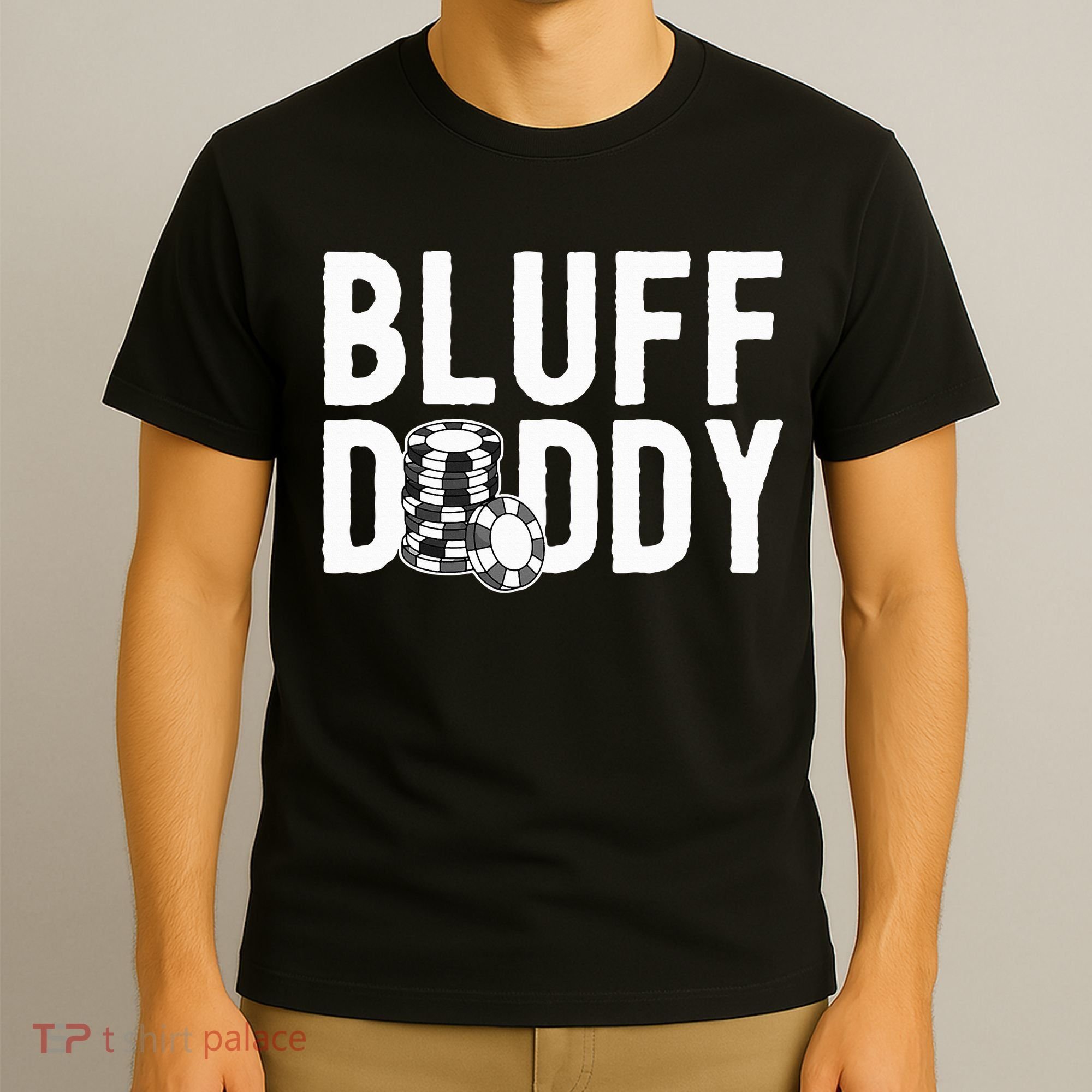 Poker Player Poker Cards Game I Bluff Bluffing T-Shirt