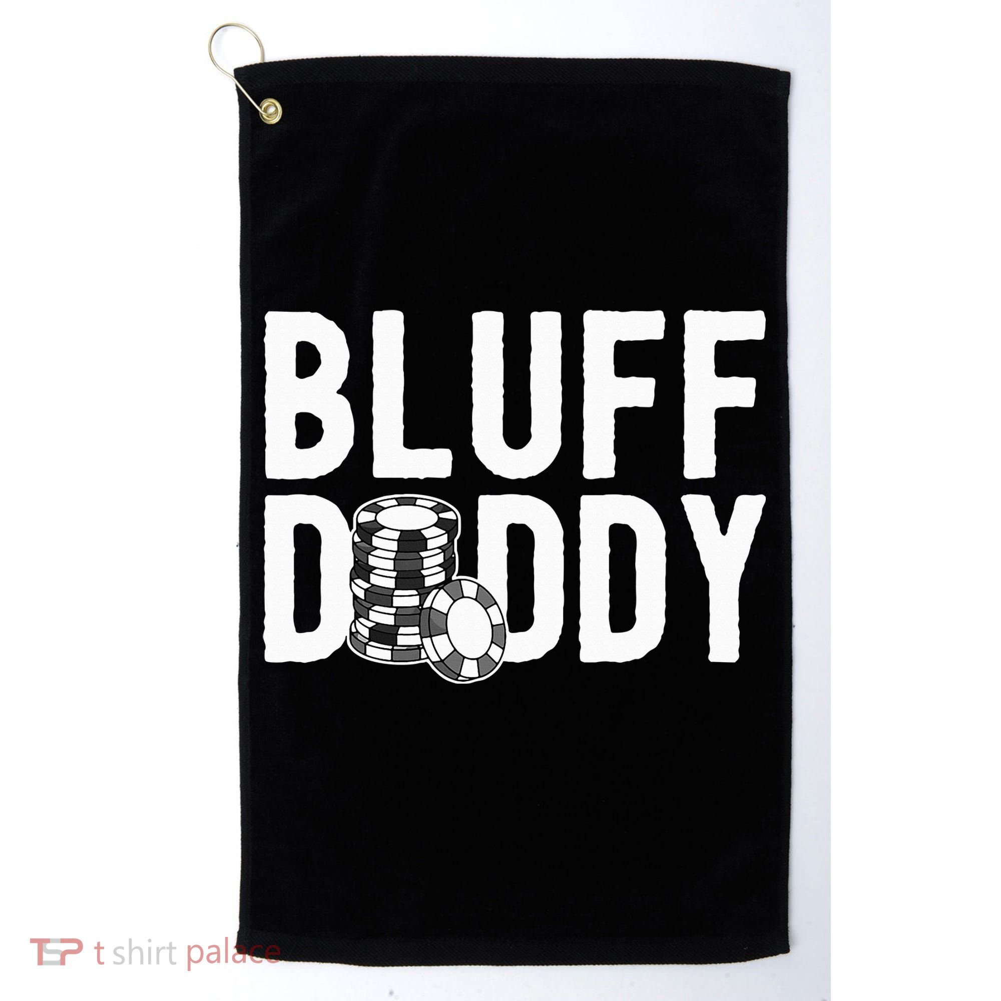 Poker Player Poker Cards Game I Bluff Bluffing Golf Towel