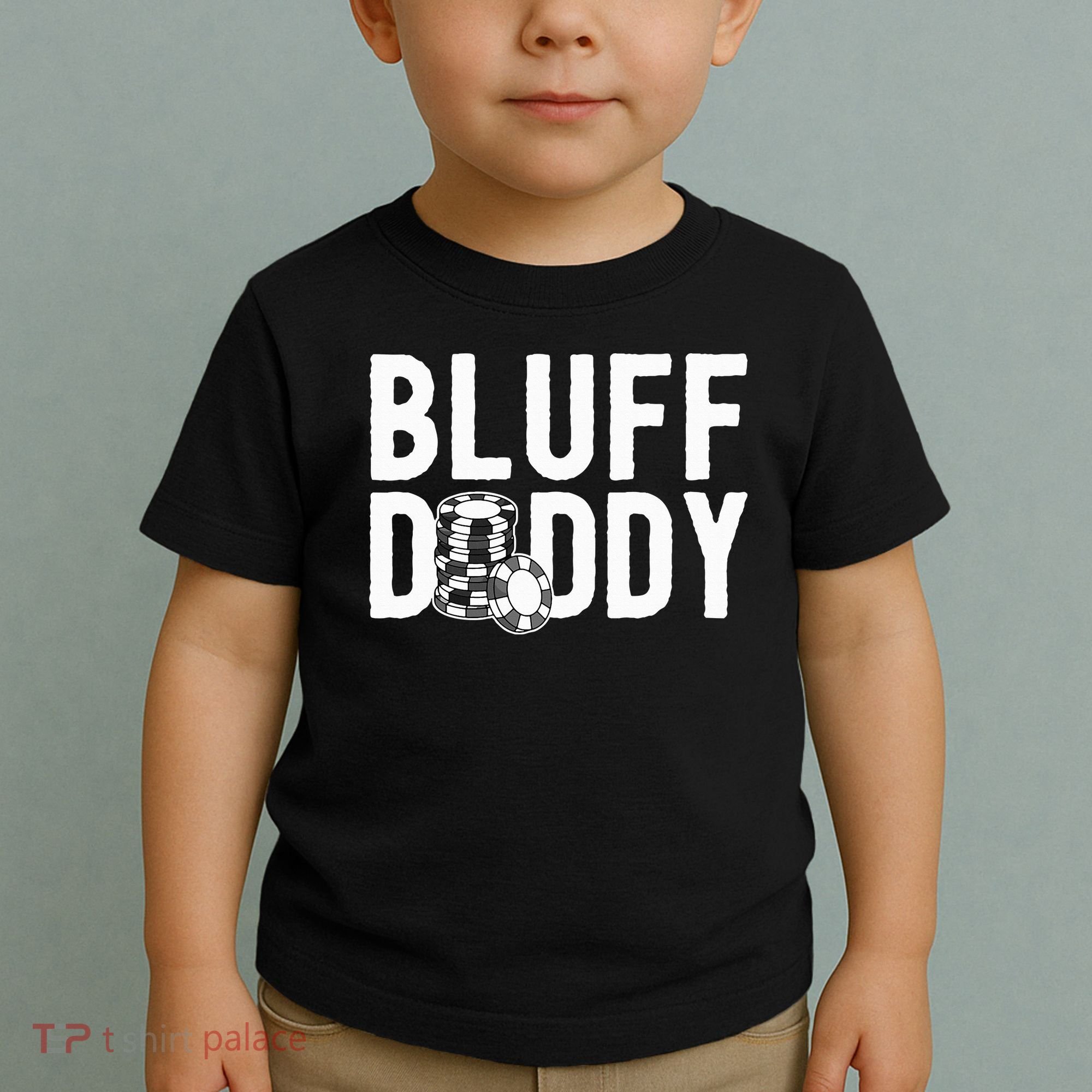 Poker Player Poker Cards Game I Bluff Bluffing Toddler T-Shirt