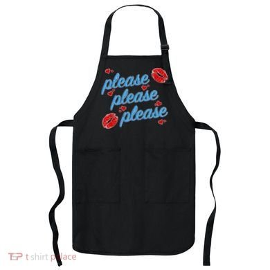 P.L.E.A.S.E P.L.E.A.S.E P.L.E.A.S.E Song Design Sabrina Lips Apron