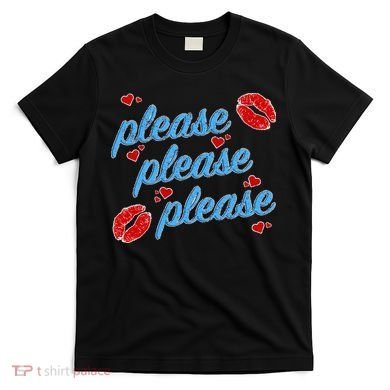 P.L.E.A.S.E P.L.E.A.S.E P.L.E.A.S.E Song Design Sabrina Lips T-Shirt